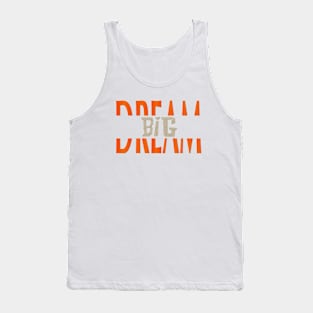 Dream big Tank Top